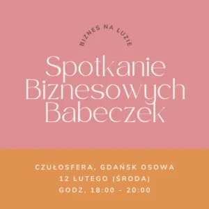 2025.02.12 Gdańsk Osowa: Spotkanie biznesowych babeczek