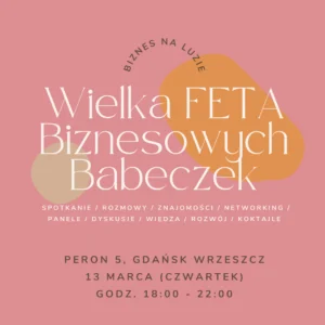 2025.03.13 Gdańsk: Wielka FETA biznesowych babeczek