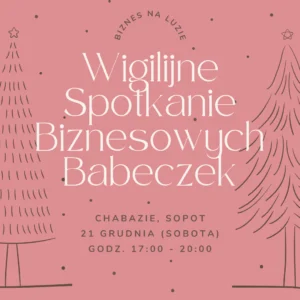 2024.12.21 Sopot: Wigilijne spotkanie biznesowych babeczek