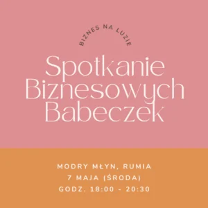 2025.05.07 Rumia: Spotkanie Biznesowych Babeczek