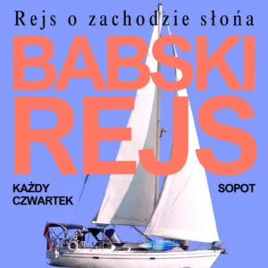 Każdy czwartek w Sopocie: Babski rejs jachtem o zachodzie słońca
