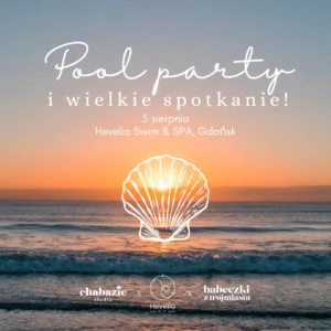 2026.08.05 Gdańsk: POOL PARTY i wielkie spotkanie Babeczek!