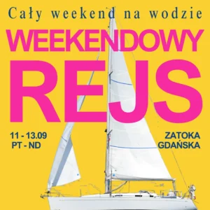 2026.09.11 - 13 Weekend na morzu - rejs jachtem po zatoce